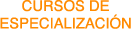 cursos de especializacion