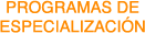 programas de especializacion
